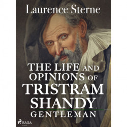 The Life and Opinions of Tristram Shandy, Gentleman