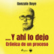 ... Y ahí lo dejo. Crónica de un proceso