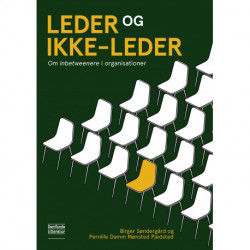 Leder og ikke-leder: Om inbetweenere i organisationer