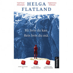 Bli hvis du kan, reis hvis du må : roman