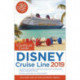 The Unofficial Guide to the Disney Cruise Line 2019