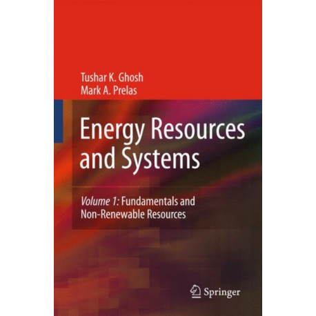 Energy Resources and Systems: Volume 1: Fundamentals and Non-Renewable Resources