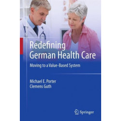 Redefining German Health Care: Moving to a Value-Based System