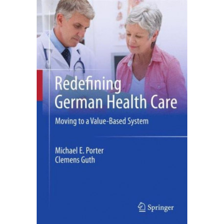 Redefining German Health Care: Moving to a Value-Based System