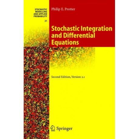 Stochastic Integration and Differential Equations