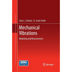 Mechanical Vibrations: Modeling and Measurement