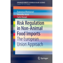Risk Regulation in Non-Animal Food Imports: The European Union Approach