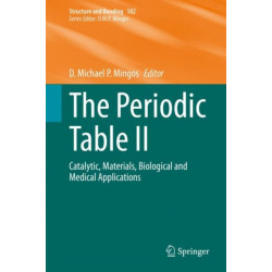 The Periodic Table II: Catalytic, Materials, Biological and Medical Applications