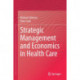 Strategic Management and Economics in Health Care