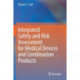 Integrated Safety and Risk Assessment for Medical Devices and Combination Products