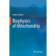 Biophysics of Mitochondria