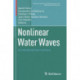 Nonlinear Water Waves: An Interdisciplinary Interface