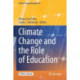 Climate Change and the Role of Education
