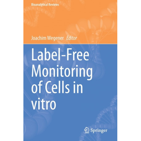 Label-Free Monitoring of Cells in vitro