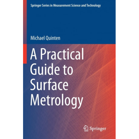 A Practical Guide to Surface Metrology