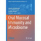 Oral Mucosal Immunity and Microbiome