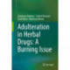 Adulteration in Herbal Drugs: A Burning Issue