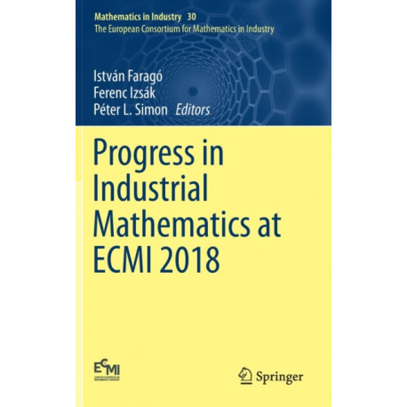 Progress in Industrial Mathematics at ECMI 2018