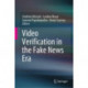 Video Verification in the Fake News Era
