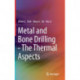 Metal and Bone Drilling - The Thermal Aspects