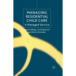 Managing Residential Childcare: A Managed Service