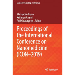 Proceedings of the International Conference on Nanomedicine (ICON-2019)