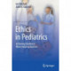 Ethics in Pediatrics: Achieving Excellence When Helping Children