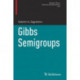 Gibbs Semigroups