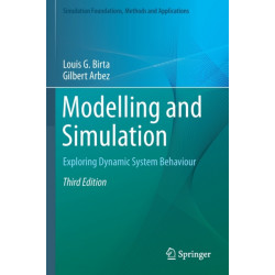 Modelling and Simulation: Exploring Dynamic System Behaviour