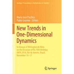 New Trends in One-Dimensional Dynamics: In Honour of Welington de Melo on the Occasion of His 70th Birthday IMPA 2016, Rio de Janeiro, Brazil, November 14–17