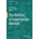 The Welfare of Invertebrate Animals