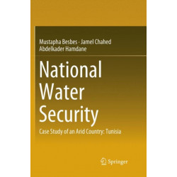 National Water Security: Case Study of an Arid Country: Tunisia