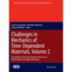 Challenges in Mechanics of Time-Dependent Materials, Volume 2: Proceedings of the 2018 Annual Conference on Experimental and Applied Mechanics