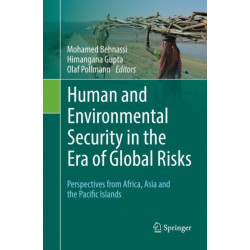 Human and Environmental Security in the Era of Global Risks: Perspectives from Africa, Asia and the Pacific Islands