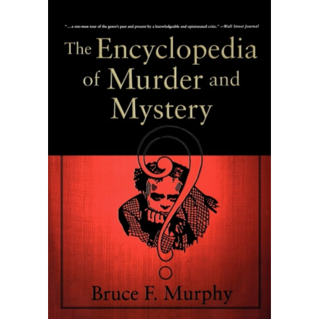 The Encyclopedia of Murder and Mystery