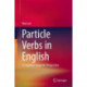 Particle Verbs in English: A Cognitive Linguistic Perspective