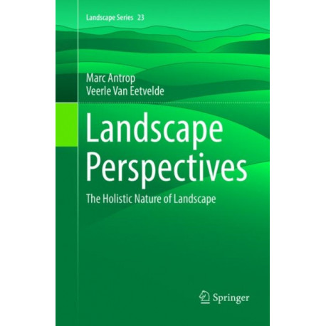 Landscape Perspectives: The Holistic Nature of Landscape