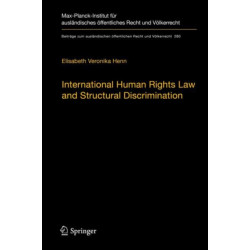 International Human Rights Law and Structural Discrimination: The Example of Violence against Women