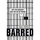 Barred: Why the Innocent Can't Get Out of Prison