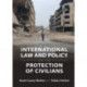 International Law and Policy on the Protection of Civilians