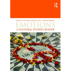 Emotions: A Cultural Studies Reader