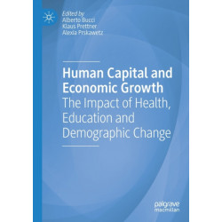 Human Capital and Economic Growth: The Impact of Health, Education and Demographic Change