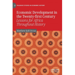 Economic Development in the Twenty-first Century: Lessons for Africa Throughout History