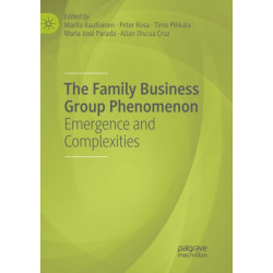 The Family Business Group Phenomenon: Emergence and Complexities