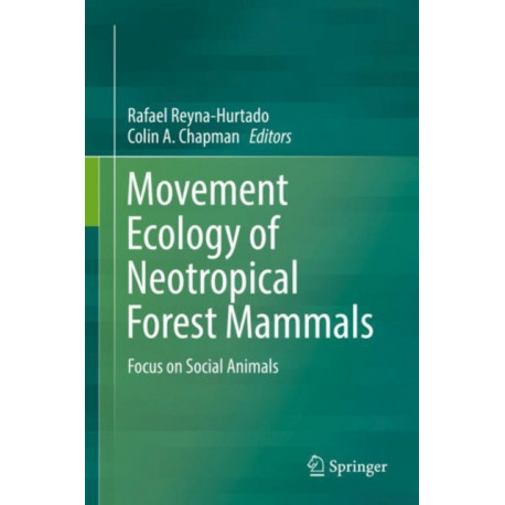 Movement Ecology of Neotropical Forest Mammals: Focus on Social Animals