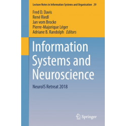 Information Systems and Neuroscience: NeuroIS Retreat 2018