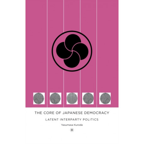 The Core of Japanese Democracy: Latent Interparty Politics