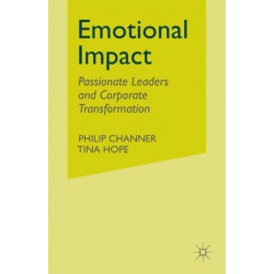 Emotional Impact: Passionate leaders and corporate transformation