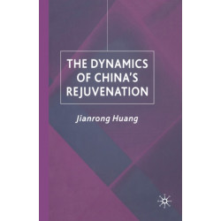 The Dynamics of China's Rejuvenation
