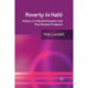 Poverty in Haiti: Essays on Underdevelopment and Post Disaster Prospects